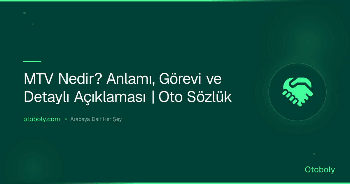 MTV Nedir? Anlamı, Görevi ve Detaylı Açıklaması | Oto Sözlük
